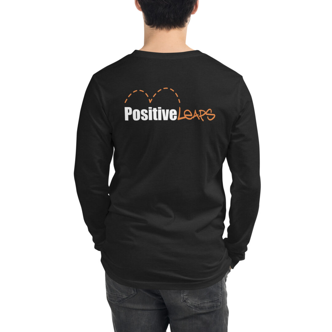 "Strong Minds Start Here" Unisex Long Sleeve Tee (Positive Leaps logo on back) 3 "Strong Minds Start Here" Unisex Long Sleeve Tee (Positive Leaps logo on back) - Image 3